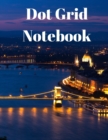 Dot Grid Notebook : Large Dotted Notebook/Journal - Book