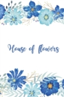 House of flowers : Lined Paper Book with colored illustrations on each page - coloread flowersBlush Notes Paper for writing in with colored illustration on each page 6 x 9 150 Pages, Perfect for Schoo - Book