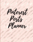 Pinterest posts planner : Organizer to Plan All Your Posts & Content - Book