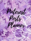 Pinterest posts planner : Organizer to Plan All Your Posts & Content - Book