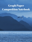Graph Paper Composition Notebook : Grid Paper Notebook, Quad Ruled, Grid Composition Notebook for Math and Science Students - Book