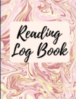 Reading Log Book : Reading Tracker Journal - Gifts for Book Lovers - Reading Record Book - Book