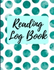 Reading Log Book : Reading Tracker Journal Gifts for Book Lovers Reading Record Book - Book