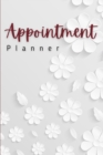 Appointment Planner : Amazing Appointment Planner For Men And Women. Ideal 2021 Planner For Women And Daily Planner 2021 For All. Get This Planner 2021-2022 And Have Best Undated Planners And Organize - Book