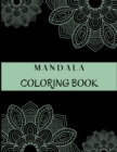 Mandala Coloring Book : Beautiful Mandalas for Stress Relief and Relaxation 124 pages 8.5x11 - Book