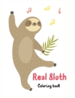 Real Sloth Coloring Book-40 Cute Unique Creative Cute Designs- Sloth Lover Coloring Book For Adults- Animals with Patterns Coloring Books- - Book