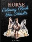 Horse Coloring Book For Adults : Amazing Coloring Book for Adults Relaxing - Book