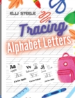 Tracing Alphabet Letters : Cursive alphabet letters for beginners workbook. - Book