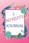 The 5 Minute Journal For Women : Amazing 5 Minute Journal For Women Of All Ages. Start Journaling Today And Make Your Own Happiness Planner Of Life. Get This Mind Journal As A Great Gift For Your Girl - Book