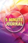 5 Minute Journal : Fun 5 Minute Journal For Women And Men Of All Ages. Start Today Journal And Make Your Own Happiness Planner Of Life. Get This Mind Journal As A Great Gift For People With Depression - Book