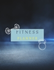 Fitness Planner : A Daily Food and Fitness Journal 8.5x11 120 pages - Book