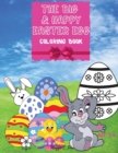 The Big & Happy Easter Egg - Easter Eggs Hunting Coloring Book : A Joyful Book to Color, Bunny, Chicken and the Eggs, Amazing Coloring Book for Kids 4-8, Girls and Boys - Book