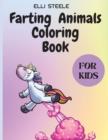 Farting Animals Coloring Book for Kids : Funny Farting Animals Coloring Book For Kids, Great Gift for Kids - Book