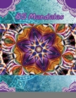 85 Mandalas : An Adult Coloring Book Featuring 85 of the World's Most Beautiful Mandalas for Stress Relief and Relaxation - Book