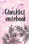 Checklist Notebook : To Do List Notebook, Daily and Weekly Planning, Productivity Journal - Book