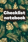 Checklist Notebook : To Do List Notebook, Daily and Weekly Planning, Productivity Journal - Book