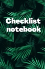 Checklist Notebook : To Do List Notebook, Daily and Weekly Planning, Productivity Journal - Book