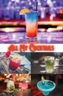 All My Cocktails : Blank Cocktail and Mixed Drink Recipe Book & Organizer - Book