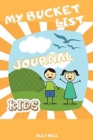 MY BUCKET LIST JOURNAL FOR KIDS: ADVENTU - Book