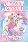 Unicorn Journal For Girls : Amazing Unicorn Journal Notebook for kids perfect for notes, journal or sketching. - Book