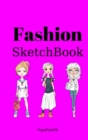 Fashion SketchBook : : Sketch Journal with Silhouette Templates for Girls and Teens Hardcover 124 pages 6x9 - Book