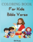 Coloring Book For Kids Bible Verse : Amazing Christian Coloring Book for kids with Inspirational Bible Verse Quotes. - Book