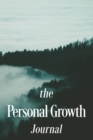 The Personal Growth Journal for Teens and Young Adults : A Self-Discovery Journal of Prompts and Thought-Provoking Questions - Book