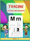 Tracing Letters and Numbers : A Fun Practice Workbook With Complete Instructions To Learn The Alphabet and Counting- Hardcover - Book
