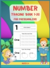 Number Tracing Book for Preschoolers 1-20 : Learn to Trace Numbers 1 - 20 Preschool and Kindergarten Workbook Tracing Book for Kids Hardcover - Book