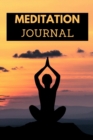Meditation Journal : Meditation journal for beginners and experienced to record thoughts, reflections and learnings - Book