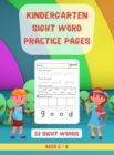 52 Kindergarten Sight Words Practice Pages : Learn, Color, Circle, Trace & Build Words Top 52 High-Frequency Words That are Key to Reading Hardcover - Book