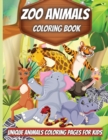 Zoo Animals Coloring Book : Amazing Animals Coloring Books for boys, girls, and kids of ages 4-8 and up. - Book