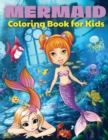 Mermaid Coloring Book For Kids : Mermaid Coloring Book For Kids, Toddlers And Girls Ages 4-8. Fun Colouring Books Full Of Mermaids For Children. Perfect Gift For Birthday. Best Present For All Events. - Book