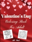 Valentine's Day Coloring Book For Adult : Amazing Valentine's Day Adult Coloring Book: Stress Relieving - Book