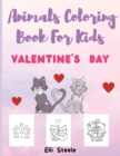 Animals Coloring Book For Kids Valentine's Day : Cute and Big Animals Coloring Pages for Kids And Toddlers - Book