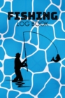 Fishing Log Book : The perfect fishing gift for men, teens and kids that love fishing. - Book