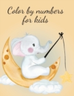 Color by numbers for kids - Book