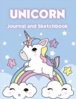 Unicorn Journal and Sketchbook : A Fun Unicorn Journal and Notebook for Kids - A nice large format 8.5 x 0.25 x 11 inches - Perfect for Journal, Doodling, Sketching and Notes or just having fun and ge - Book