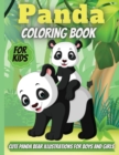 Panda Coloring Book For Kids : Funny Coloring Pages for Toddlers Who Love Cute Pandas, Gift for Boys and Girls Ages 2-6 - Book