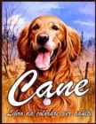 Cane Libro Da Colorare : Bellissimo Libro Da Colorare Per Adulti Rilassamento Con Disegni Di Cani Che Allevia Lo Stress (Libro Da Colorare Con Animali Per Adulti) - Book