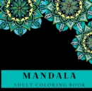 MANDALA Adult Coloring Book : Beautiful Mandalas for Stress Relief and Relaxation- 106 pages- - Book