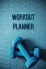 Workout Planner : Daily Food and Exercise Journal- Weight tracker journal- Lose weight men- Workout gifts men - Book