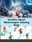 Creative Haven Winterscapes Coloring Book (Creative Haven Coloring Books) - Book