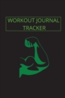 Workout Journal Tracker : Weight Lifting Log Book, Perfect Exercise Journal To Track Weight, Sets, Measurements and More, 6x9 Workout Log Book! - Book
