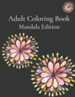 Mandala Coloring Book : Mandala Edition Stress Relieving Mandalas Meditation Coloring Book - Book
