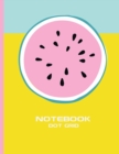 Dot Grid Notebook : Stylish Watermelon Notebook Journal, 120 Dotted Pages 8.5 x 11 inches Large Journal Paper - Softcover ( Younity Style -2021 Color Trends Collection) - Minimalist Notebook - Excelle - Book
