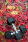 Workout Planner : Daily Food and Exercise Journal-Losse weight men-Weight tracker journal-Healthy living planner-Workout gifts men - Book