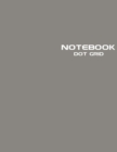 Dot Grid Notebook : Stylish Barnwood Gray Notebook Journal, 120 Dotted Pages 8.5 x 11 inches Large Journal Paper | Softcover ( Younity Style -2021 Color Trends Collection) | Minimalist Notebook | Exce - Book