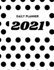 Daily Planner 2021 : Vertical Weekly Planner 8.5x11 12 Months Jan 1, 2021 to Dec 31, 2021 Appointment Calendar Organizer Book With Time Slots A Perfect Daily Planner for Women, Men or Students - Book