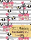 2021 Planner Daily Weekly and Monthly : Large 12 Month One Year Agenda- Day Planners- Weekly and monthly organizer- - Book